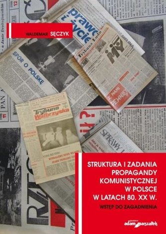 Structura și sarcinile propagandei comuniste...
