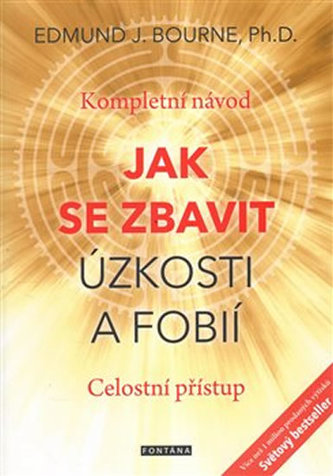 Cum să scapi de anxietate și fobii