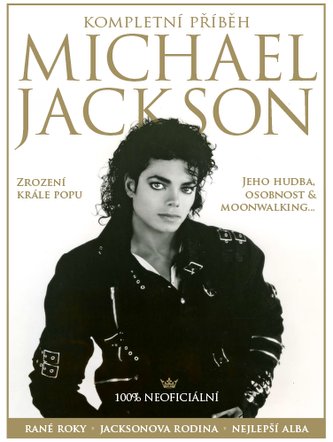 Michael Jackson – Povestea completă