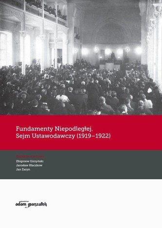 Fundamentele Independenței. Sejm Ustawodawczy...