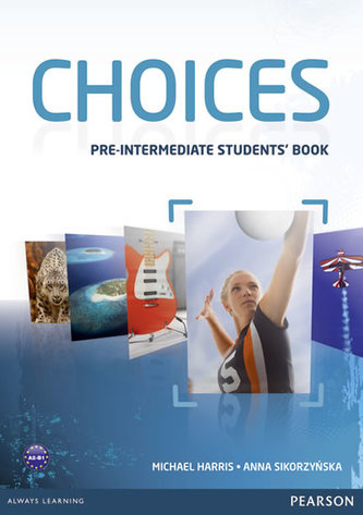 Choices Pre-Intermediate: Manualul elevului