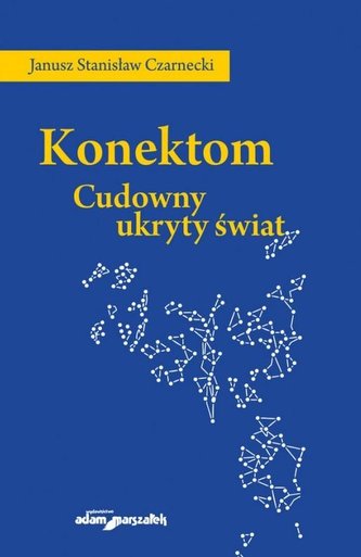 Konektom. Minunata lume ascunsă