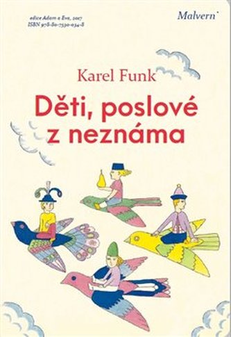 Děti, poslové z neznáma