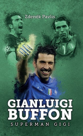 Gianluigi Buffon: Superman Gigi