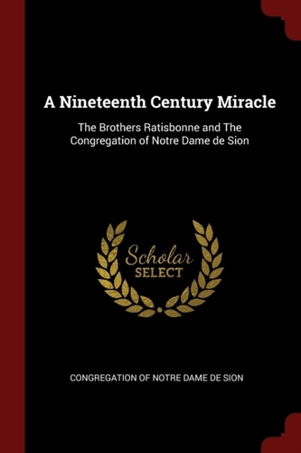 A Nineteenth Century Miracle