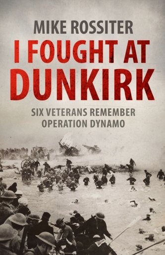 Am luptat la Dunkirk