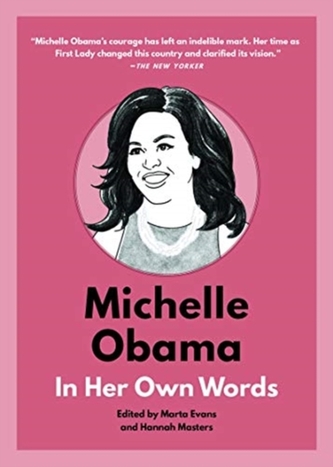 Michelle Obama: Cu propriile ei cuvinte