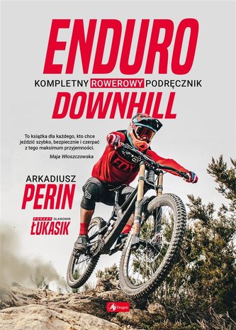 Enduro și Downhill. Manual complet pentru biciclete
