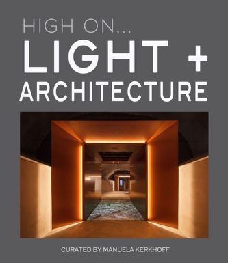 Light + Architecture: În extaz