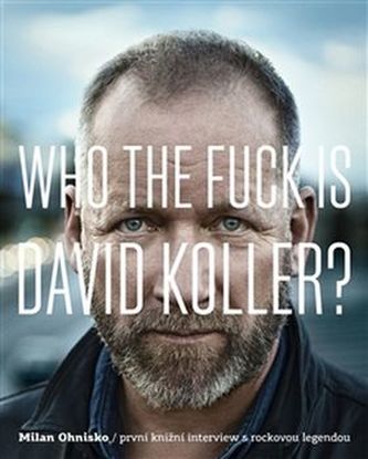 Cine dracu e David Koller?