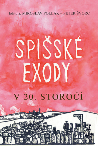 Exodurile din Spiš în secolul XX