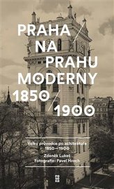 Praga la pragul modernității