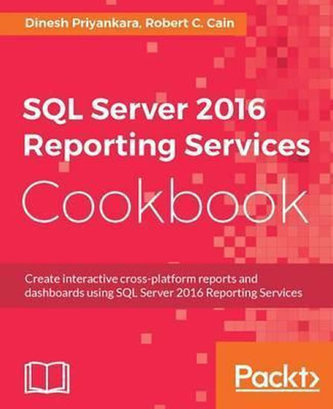 SQL Server 2016 Reporting Services - Ghid practic