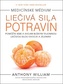 Puterea vindecătoare a alimentelor