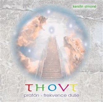Thovt: pratón - frecvența sufletului