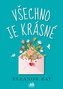 Totul e frumos