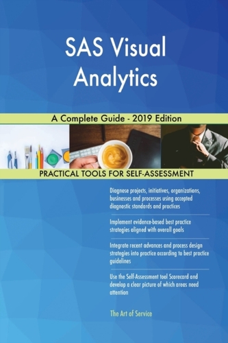 SAS Visual Analytics. Ghid complet - Ediția 2019