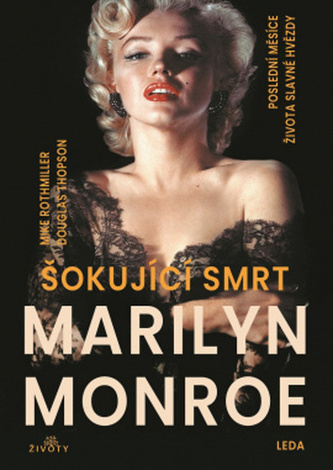 Moartea șocantă a lui Marilyn Monroe
