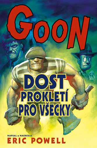 Goon 8 - Destule blesteme pentru toți