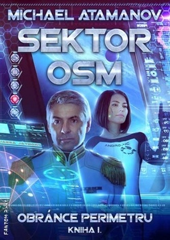 Sectorul opt - Apărătorul perimetrului 1
