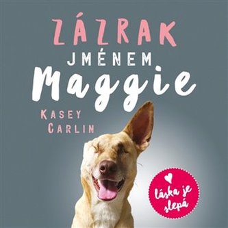 Minunea numită Maggie