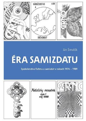 Era samizdatului (ediția a 2-a, completată)