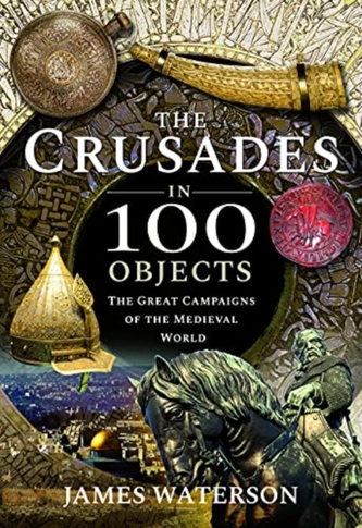 Cruciadele în 100 de obiecte