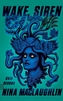 Wake, Siren
