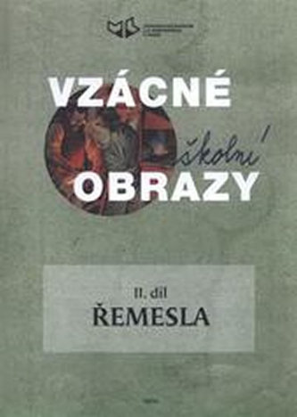 Imagini școlare rare, Partea a II-a - Meșteșuguri