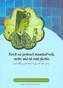 Nech sa pohneš kamkoľvek, nebo má tú istú farbu