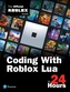 Programare cu Roblox Lua în 24 de ore