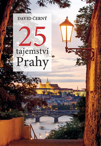 25 de taine ale Pragăi