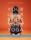 Partea superioară a corpului tău, Yoga ta