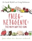 Paleo-ketogenic: De ce și cum