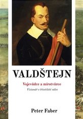 Wallenstein - Comandant şi făcător de pace