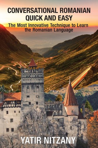 Conversational Romanian Quick and Easy