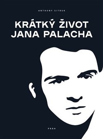 Scurta viață a lui Jan Palach