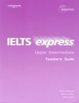 IELTS Express Upper Intermediate - Ghidul profesorului