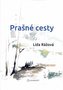 Căile prăfuite