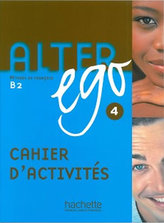 Alter Ego 4 B2: Caiet de activități