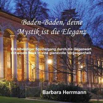 Baden-Baden, misticismul tău este eleganța