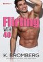 Flirtând la 40