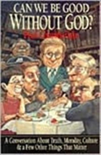 Can We Be Good Without God?