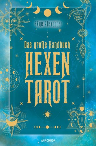 Marele manual de Tarot al vrăjitoarelor