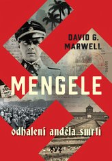 Mengele: Dezvăluirea Îngerului Morții