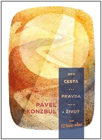 Cale, adevărul și viața