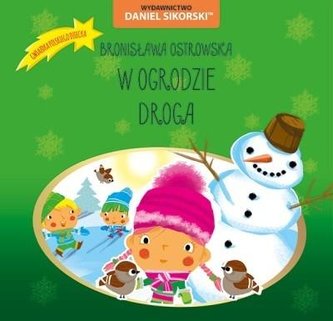 În grădină, Drumul