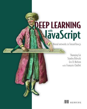 Învățare profundă cu JavaScript: rețele neuronale în TensorFlow.js