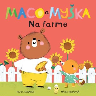 Maco și șoricuţa: La fermă