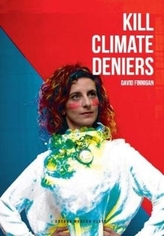 Ucide negatorii schimbărilor climatice